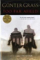 Too Far Afield By: Krishna Winston, Gunter Grass, John Hargraves, Krishna Winston