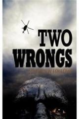 Two Wrongs By: Stephen W. Follows