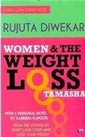 Women & the Weight: Loss Tamasha By: Rujuta Diwekar
